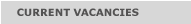 CURRENT VACANCIES
